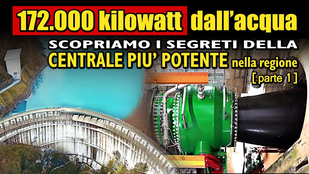 La centrale di Somplago, impianto idroelettrico del Tagliamento con esplorazione opere ex SADE (1p)