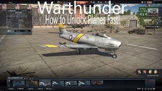 Warthunder- How to Grind Fast! Unlock Planes Quickly!