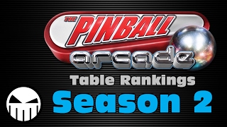 The Pinball Arcade (All Season 2 Tables Ranked)