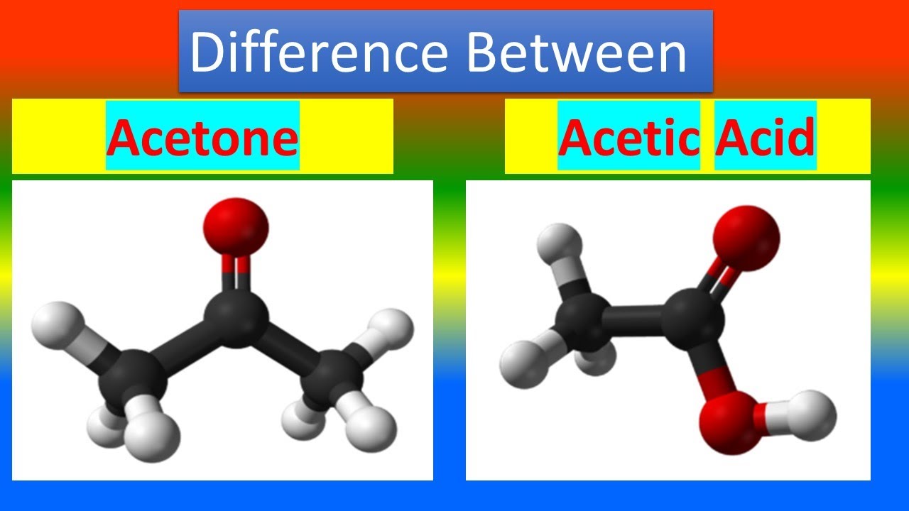 Difference between Acetone and Acetic Acid