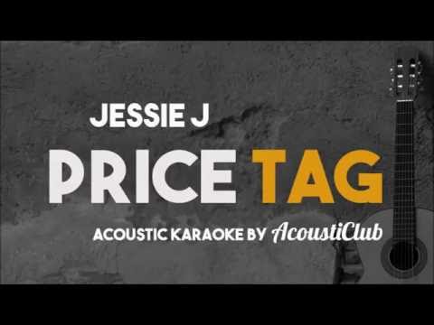 Jessie J - Price Tag [Acoustic Karaoke]