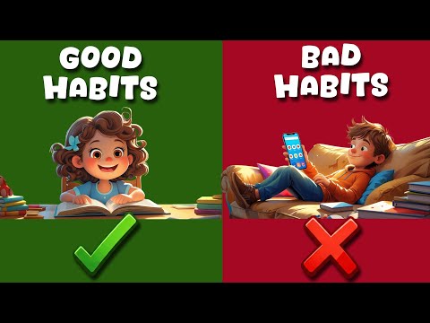 GOOD HABITS vs BAD HABITS | Good Habits for Kids | Good and Bad Habits