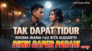 Download lagu TAK DAPAT TIDUR - Rhoma Irama & Rita Sugiarto (Cover by Andra Dangdut ) Syahdu Banget! mp3