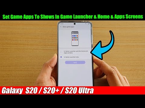 Galaxy S20/S20+: How to Set Game Apps To Shows In Game Launcher & Home & Apps Screens