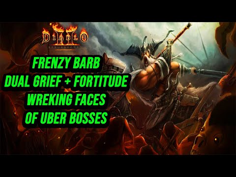 D2R Max LvL Frenzy Barb Smashing Ubers With Double Grief and Fortitude