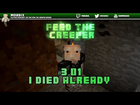 Feed the Creeper: s03e01 - I died already!