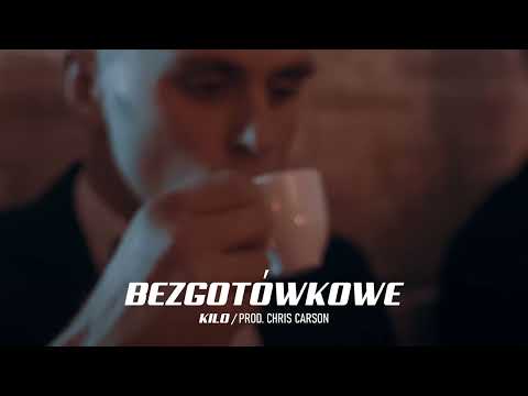 Kilo - Bezgotówkowe (prod. Chris Carson)