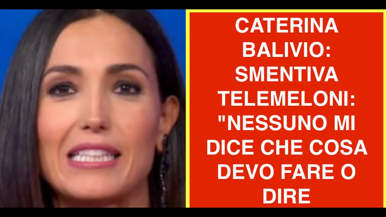 CATERINA BALIVIO: SMENTIVA TELEMELONI: "NESSUNO MI DICE CHE COSA DEVO FARE O DIRE