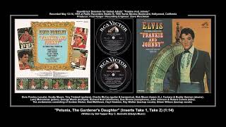 *1965 RCA ''Petunia, The Gardener's Daughter'' {Inserts Takes 1, 2) Elvis Presley