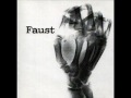 Faust - Why Don't You Eat Carrots