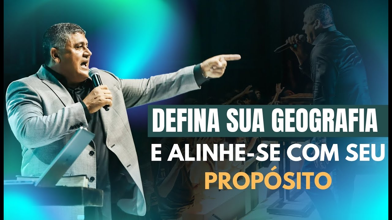Defina sua geografia e alinhe-se com seu propósito | Valber Ferreira
