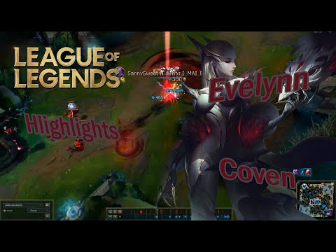 Coven Evelynn Highlights