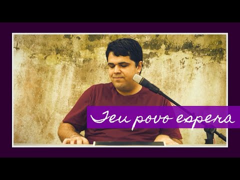 TEU POVO ESPERA (Marcus Lima) - CATÓLICA