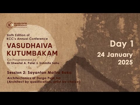 Sayantan Maitra Boka | Architectonics of Durga Puja Art | VK VI at KCC