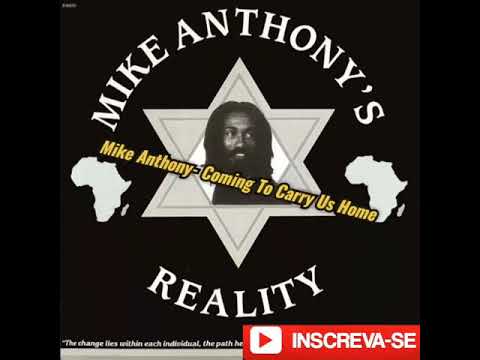 Mike Anthony - Coming To Carry Us Home