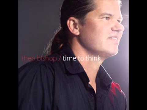 Theo Bishop - Time To Think