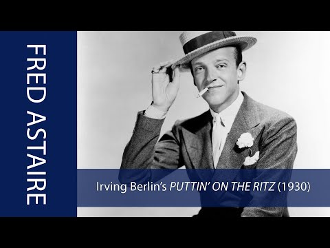 Fred Astaire sings the 1930 Harlem version of PUTTIN' ON THE RITZ