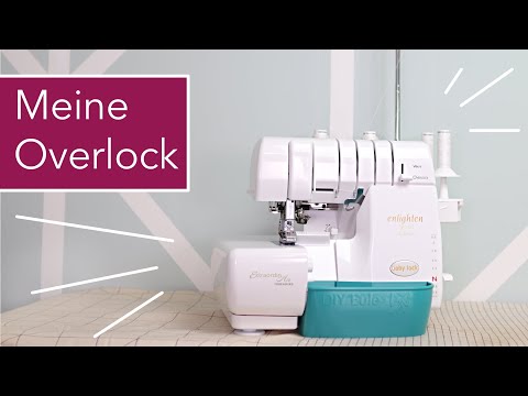 Meine neue Overlock Maschine: die baby lock Enlighten