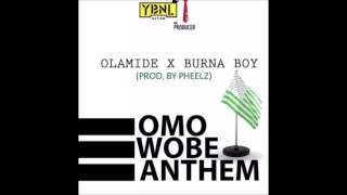 Olamide   Omo Wobe Anthem Audio ft  Burna Boy