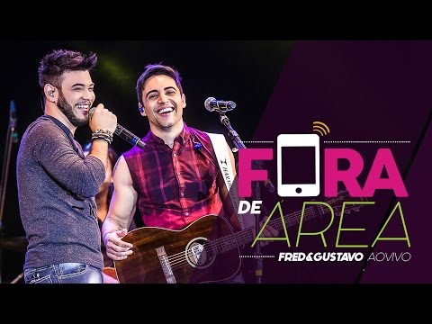Fred & Gustavo -  Fora de Área (Clipe Oficial)
