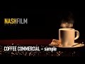 COFFEE COMMERCIAL - NASH.media sample