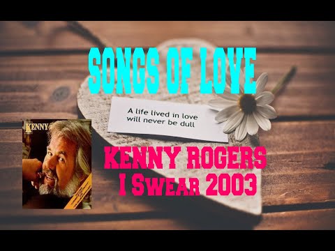 download lagu mp3 mp4 Kenny Rogers I Swear, download lagu Kenny Rogers I Swear gratis, unduh video klip Kenny Rogers I Swear