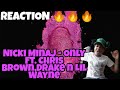 Nicki Minaj - Only ft. Drake, Lil Wayne, Chris Brown (REACTION!!!) YOOO I LOVE THIS COLLAB