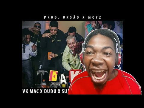 Vk Mac - FAKE part. Dudu, Sueth, Bruxo, Jag e Peu|REACT/REAÇÃO:🇲🇿/🇧🇷