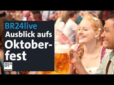 Noch 50 Tage bis zum Oktoberfest 2023 - Das sind die Neuerungen | BR24live