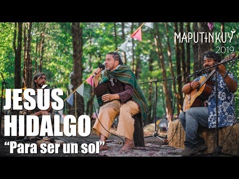 Jesús Hidalgo - Para ser un sol (Maputinkuy 2019)