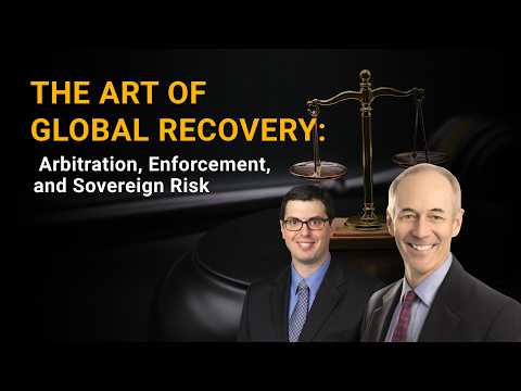 Winning Is Half the Battle: Cross-Border Judgment Enforcement with Steve Davidson & Michael Baratz