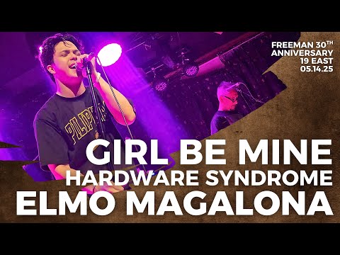Girl Be Mine | Hardware Syndrome & Elmo Magalona | Freeman 30th Anniversary | 19 East 05.14.25