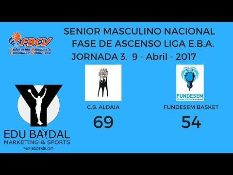FASE DE ASCENSO EBA. CLUB BALONCESTO ALDAIA - FUNDESEM BASKET INNOVA MUTXAMEL. JORNADA 3
