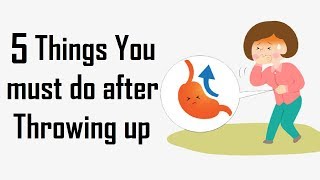 What to do after throwing up | What to do after you throw up | What to do after vomiting