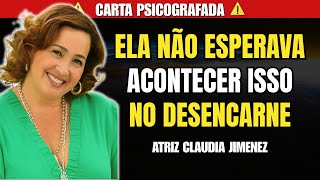 CARTA PSICOGRAFADA DA ATRIZ CLAUDIA JIMENEZ