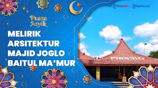 PUASA ASYIK: Masjid Joglo Baitul Ma’mur, Masjid Berbentuk Joglo dengan Suasana Lingkungan yang Asri