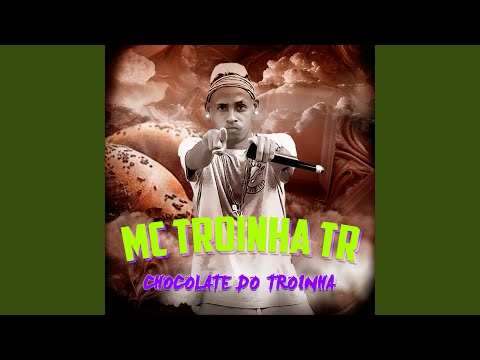 Chocolate do Troinha