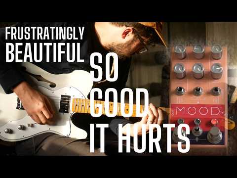 The Most FRUSTRATINGLY BEAUTIFUL Pedal Ever - the Chase Bliss Mood