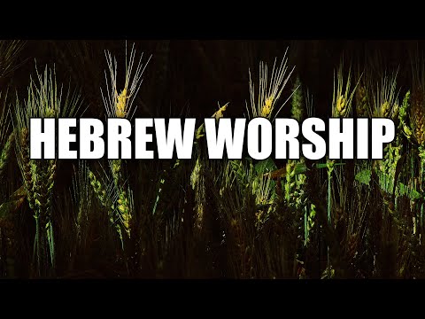 100 Hebrew Worship - Messianic Jewish Worship Music
