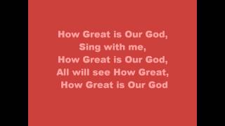 LaRue Howard- How Great Is Our God Lyrics