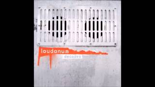 Laudanum - I See You Around