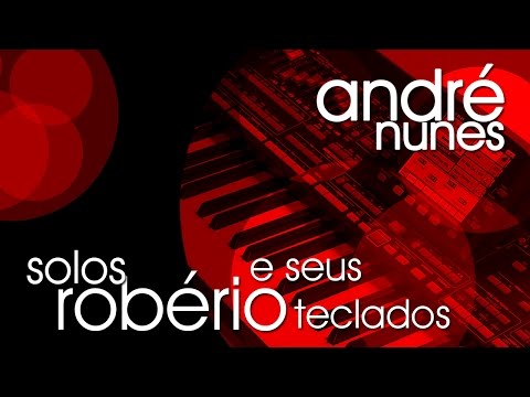 Solos Robério e Seus Teclados by André Nunes