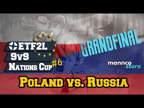Poland vs. Russia, Grand Final - ETF2L Highlander Nations Cup #6