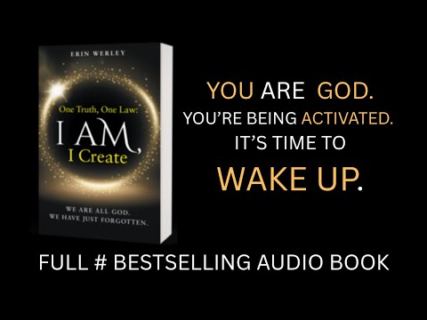 One Truth, One Law: I Am, I Create by Erin Werley - Full Audiobook
