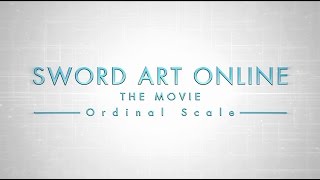 Sword Art Online the Movie English Subtitled Trailer 1