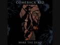 Comeback Kid- Final Goodbye 