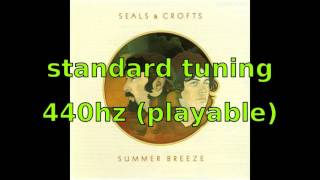 [440hz] Summer Breeze - Seals &amp; Crofts (playable)