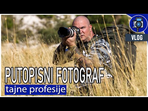 TAJNE PROFESIJE - Kako postati uspješan putopisni fotograf?