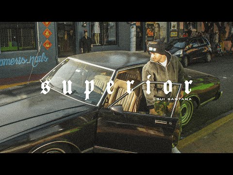 Loui Santana - Superior (Official Video)