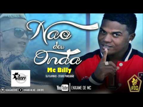 🔴 MC BILLY - FAET - G15 NÃO DEU ONDA - MÚSICA NOVA 2017